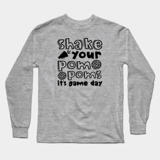 Shake Your Pom Poms It’s Game Day Cheerleader Cheer Cute Funny Long Sleeve T-Shirt